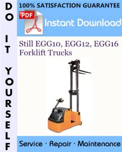 Still EGG10, EGG12, EGG16 Forklift Trucks Service Repair Workshop Manual