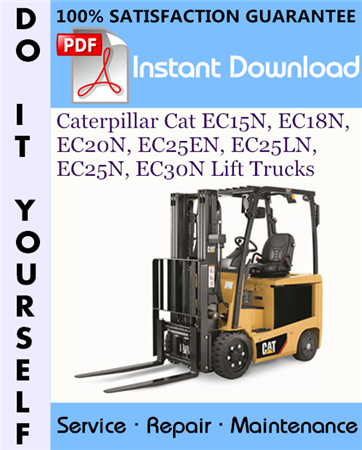 Caterpillar Cat EC15N, EC18N, EC20N, EC25EN, EC25LN, EC25N, EC30N Lift Trucks