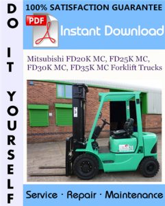 Mitsubishi FD20K MC, FD25K MC, FD30K MC, FD35K MC Forklift Trucks Service Repair Workshop Manual