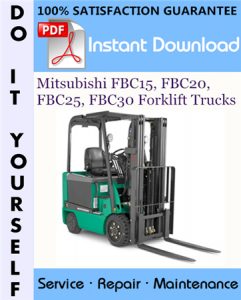 Mitsubishi FBC15, FBC20, FBC25, FBC30 Forklift Trucks Service Repair Workshop Manual