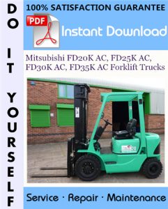 Mitsubishi FD20K AC, FD25K AC, FD30K AC, FD35K AC Forklift Trucks Service Repair Workshop Manual