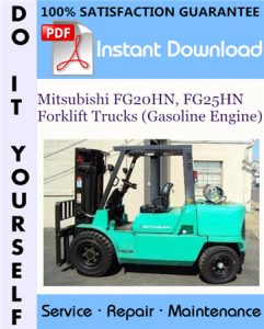 Mitsubishi FG20HN, FG25HN Forklift Trucks (Gasoline Engine) Service Repair Workshop Manual