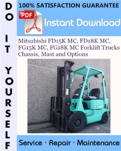 Mitsubishi FD15K MC, FD18K MC, FG15K MC, FG18K MC Forklift Trucks Chassis, Mast and Options