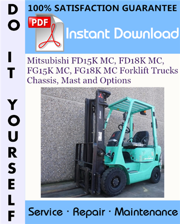 Mitsubishi FD15K MC, FD18K MC, FG15K MC, FG18K MC Forklift Trucks Chassis, Mast and Options