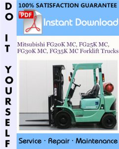 Mitsubishi FG20K MC, FG25K MC, FG30K MC, FG35K MC Forklift Trucks Service Repair Workshop Manual