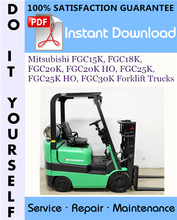 Mitsubishi FGC15K, FGC18K, FGC20K, FGC20K HO, FGC25K, FGC25K HO, FGC30K Forklift Trucks